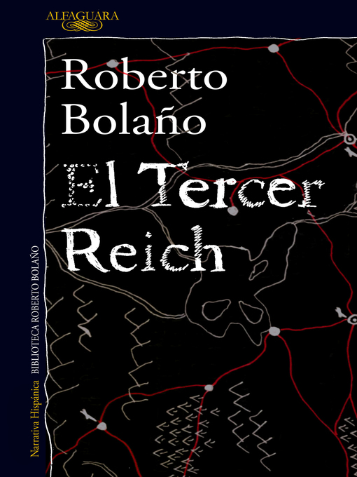 Title details for El Tercer Reich by Roberto Bolaño - Available